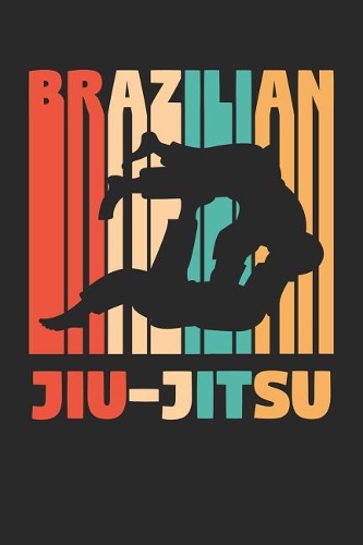 Brazilian Jiu Jitsu Notebook - BJJ Silhouettes Retro Vintage Brazilian Jiu Jitsu - Brazilian Jiu Jitsu Journal
