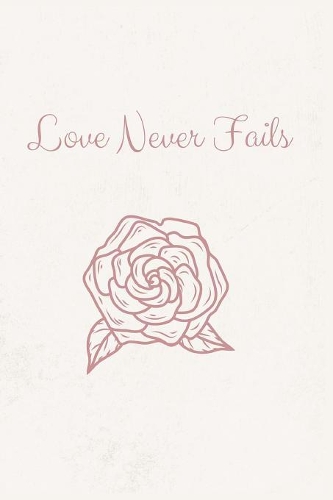Love Never Fails