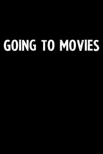 Going to Movies