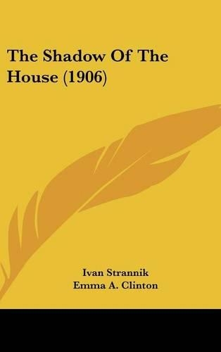 The Shadow of the House (1906)