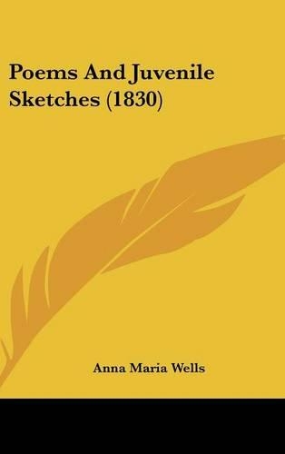 Poems and Juvenile Sketches (1830)