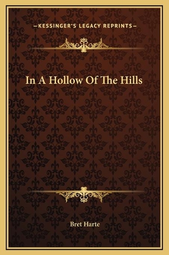 In A Hollow Of The Hills