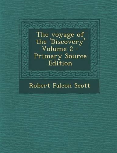 Voyage of the 'Discovery' Volume 2