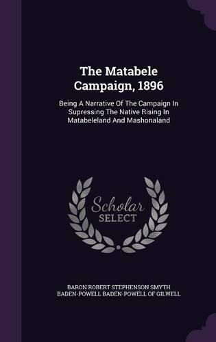 The Matabele Campaign, 1896