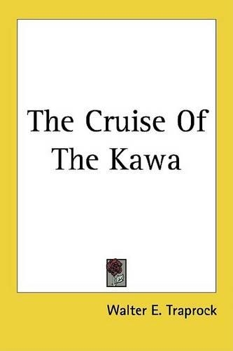 The Cruise of the Kawa