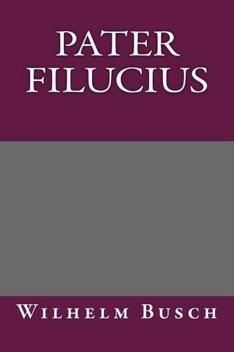 Pater Filucius: (German)