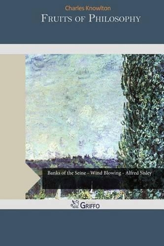 Fruits of Philosophy: (English)