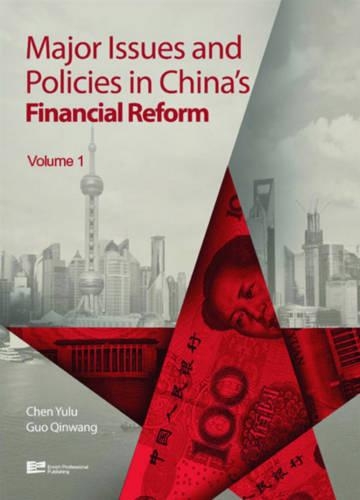 Major Issues and Policies in China's Financial Reform