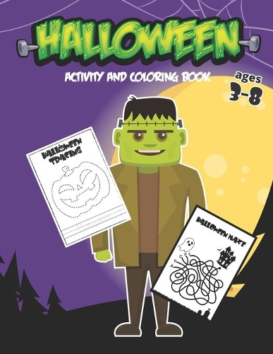Halloween Coloring and Activity Book Ages 3-8
