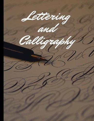 Lettering and Calligraphy