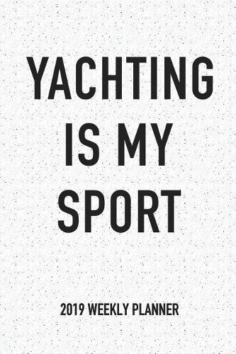 Yachting Is My Sport