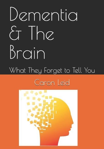 Dementia & The Brain