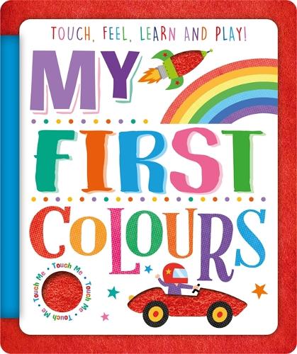 My First Colours: (Sensory Felt Book)