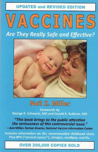 Vaccines Are They Really Safe and Effective?: Are They Really Safe and Effective?(English)