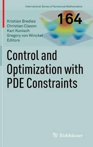 Control and Optimization with PDE Constraints: (164 International Series of Numerical Mathematics)
