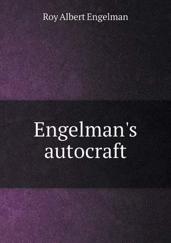Engelman's autocraft