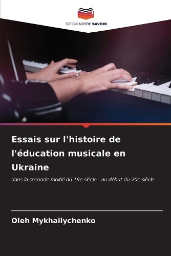 Essais sur l'histoire de l'éducation musicale en Ukraine