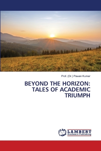 Beyond the Horizon: Tales of Academic Triumph