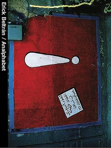 Erick Beltran: Analphabet