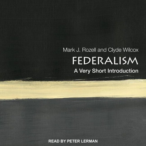 Federalism: A Very Short Introduction(Very Short Introductions)