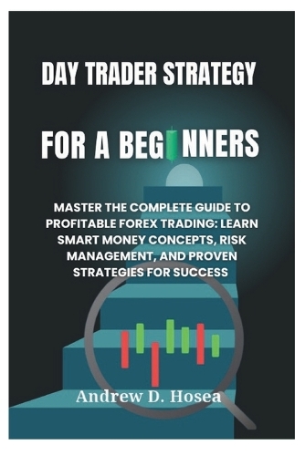 Day Trading Strategy for a Beginners