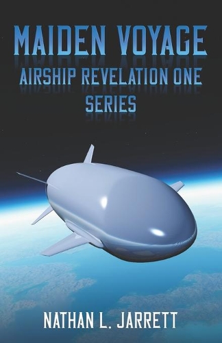 Maiden Voyage: Airship Revelation One