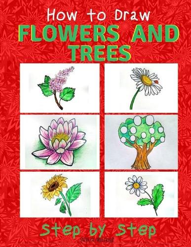 How to Draw Flowers and Trees