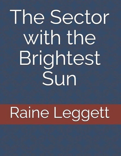 The Sector with the Brightest Sun