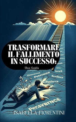 trasformare il Fallimento in Successo