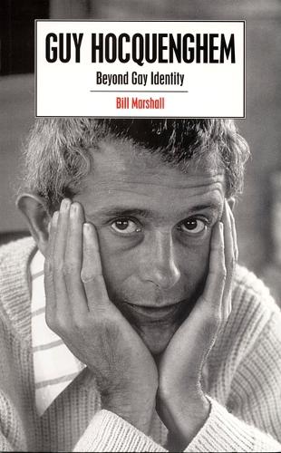 Guy Hocquenghem: Beyond Gay Identity