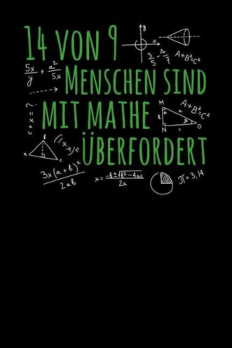 14 von 9 Menschen sind mit Mathe überfordert: Notizbuch A5 120 Seiten liniert in Weiß für alle Lehrer und Schüler.