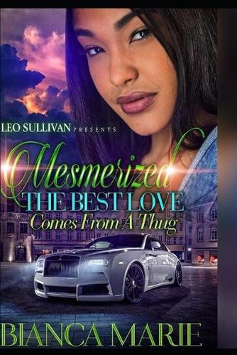 Mesmerized: The Best Love Comes from a Thug