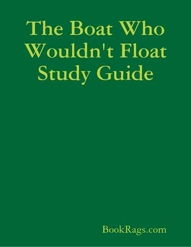 The Boat Who Wouldn't Float Study Guide
