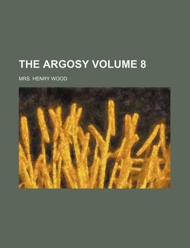The Argosy Volume 8