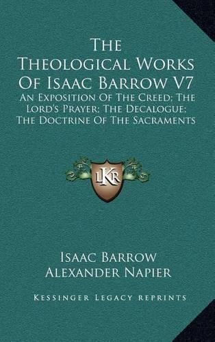 The Theological Works Of Isaac Barrow V7