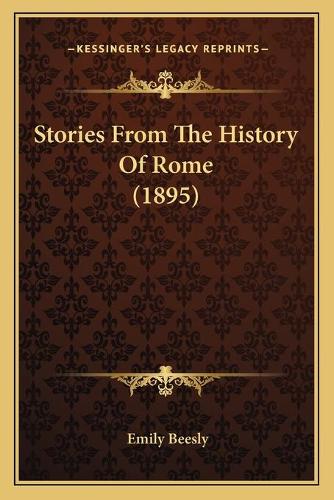 Stories From The History Of Rome (1895): (English)