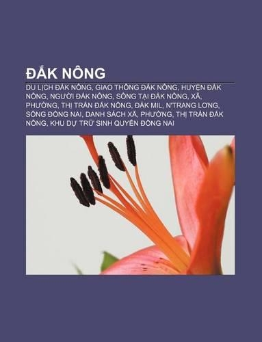 K Nong: Du L Ch K Nong, Giao Thong K Nong, Huy N K Nong, Ng I K Nong, Song T I K Nong, XA, PH Ng, Th Tr N K Nong, K Mil(Vietnamese)