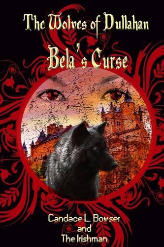 The Wolves of Dullahan Bela's Curse: (English)