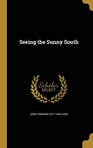 Seeing the Sunny South