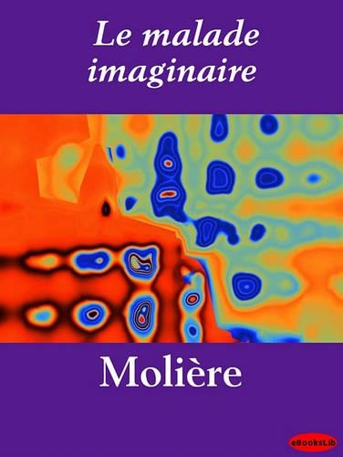 Le Malade Imaginaire