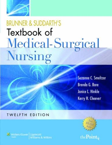 Brunner and Suddarth's Textbook of Medical Surgical Nursing