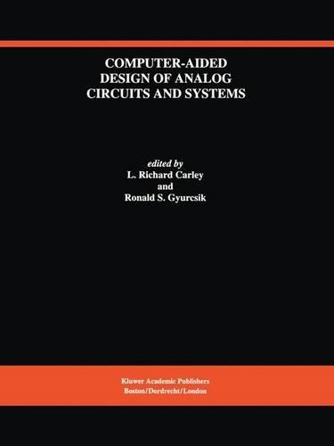 Computer-Aided Design of Analog Circuits and Systems: (226 The Springer International Series in Engineering and Computer Science)