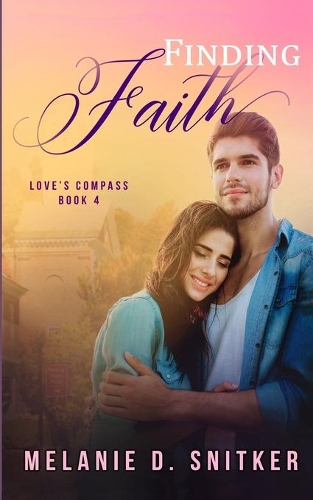 Finding Faith: (4 Love's Compass)