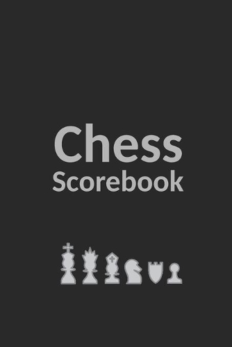 Chess Scorebook: 100 Chess Score Sheets - 90 moves per sheet - Chess Record Book - Chess Improvement Book - Gift for Chess Players