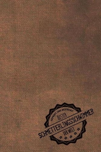 Geprüft und Bestätigt bester Schmetterlingsschwimmer der Welt