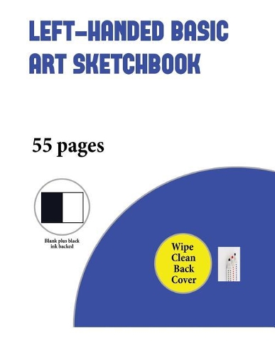 Left-Handed Basic Art Sketchbook: An Extra-Large (8.5 by 11.0 Inch) Blank Sketchbook with 55 Pages for Drawing, Sketching, and Doodling