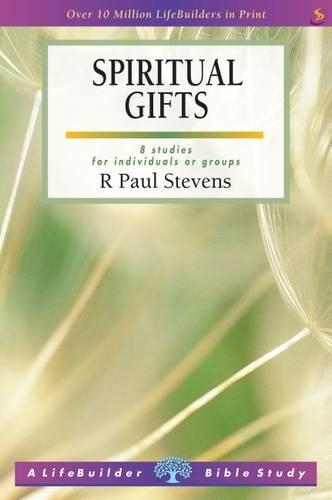 Spiritual Gifts: (LifeBuilder Bible Study)