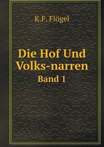 Die Hof Und Volks-narren Band 1: (German)