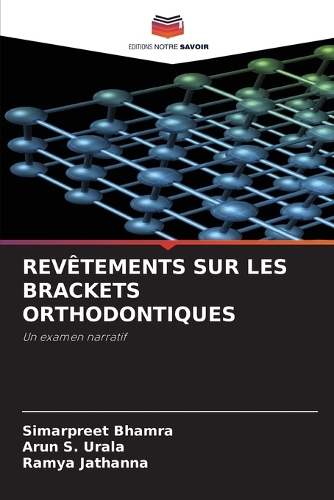 Revêtements Sur Les Brackets Orthodontiques