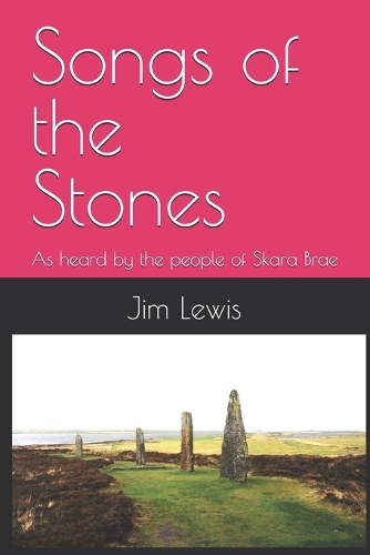 Songs of the Stones: As heard by the people of Skara Brae